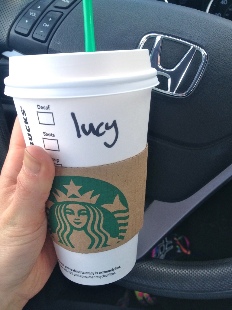 Latte for Lucy... they are starting to suspect I don't give a real name...